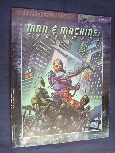 Stock image for Man Machine: Cyberware (Shadowrun) for sale by Front Cover Books