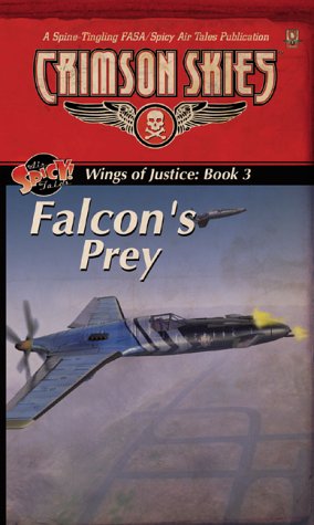 Wings of Justice Trilogy, Book 3: Falcon's Prey (9781555604318) by Coleman, Loren L.