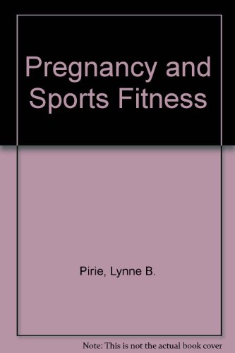 Beispielbild fr Pregnancy and Sports Fitness zum Verkauf von Wonder Book