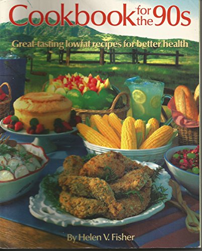 Beispielbild fr Cookbook for the 90s: Delicious Lowfat Recipes for Better Health zum Verkauf von ThriftBooks-Dallas