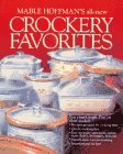 Stock image for MABLE HOFFMAN'S ALL-NEW CROCKERY FAVORITES for sale by Columbia Books, ABAA/ILAB, MWABA