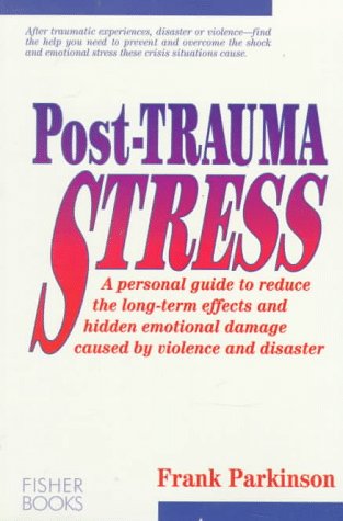 9781555610586: Post Trauma Stress