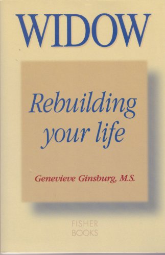 9781555610753: Widow: Rebuilding Your Life