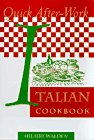 Stock image for Quick After-Work Italian Cookbook for sale by Better World Books