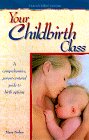 Your Childbirth Class (National Childbirth Trust Guide) (9781555611279) by Nolan