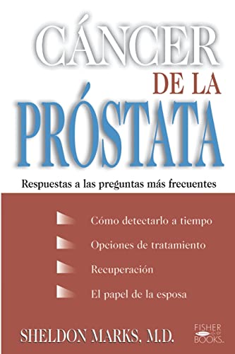 Stock image for Cancer de la Prostata : Respuestas a Las Preguntas Mas Frecuentes for sale by Better World Books: West