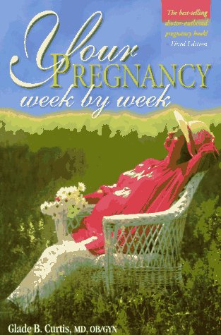 Imagen de archivo de Your Pregnancy: Week by Week a la venta por Lighthouse Books and Gifts