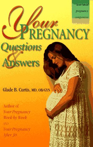 Imagen de archivo de Your Pregnancy Questions & Answers (2) (Your Pregnancy Series) a la venta por Wonder Book