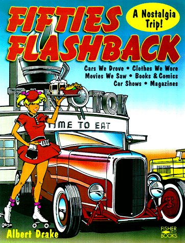 Imagen de archivo de Fifties Flashback: A Nostalgia Trip a la venta por ThriftBooks-Dallas