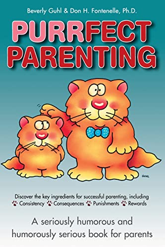 Purrfect Parenting (9781555612481) by Fontenelle, Don H.; Guhl, Beverly