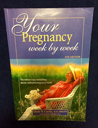 Beispielbild fr Your Pregnancy Week by Week 4th Edition zum Verkauf von Better World Books