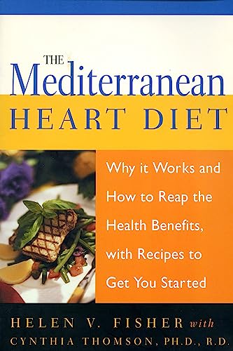 Beispielbild fr The Mediterranean Heart Diet: Why It Works and How to Reap the Health Benefits, with Recipes to Get You Started zum Verkauf von ThriftBooks-Dallas