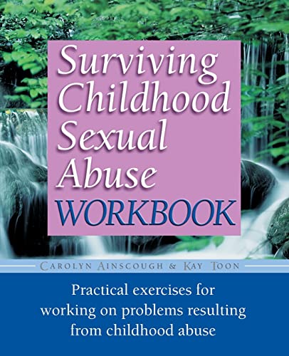 Imagen de archivo de Surviving Childhood Sexual Abuse Workbook: Practical Exercises for Working on Problems Resulting from Childhood Abuse a la venta por ThriftBooks-Dallas