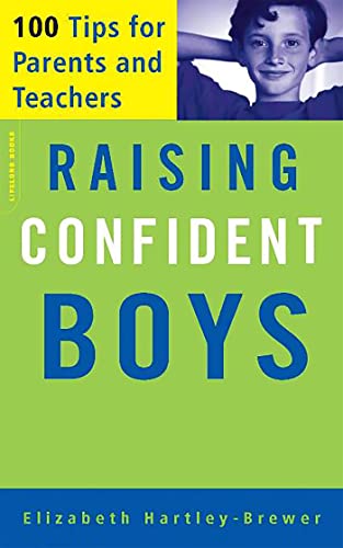 9781555613204: Raising Confident Boys: 100 Tips for Parents and Teachers