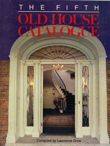 Imagen de archivo de The Fifth Old House Catalogue a la venta por Ken's Book Haven