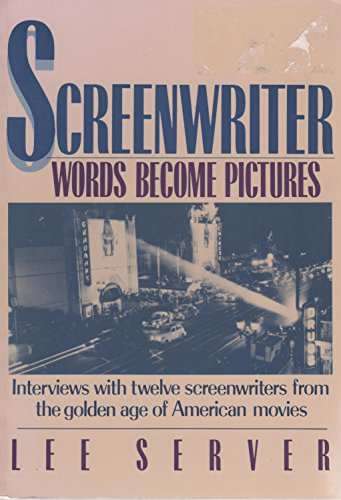 Beispielbild fr Screenwriter: Words Become Pictures/304506 zum Verkauf von Wonder Book