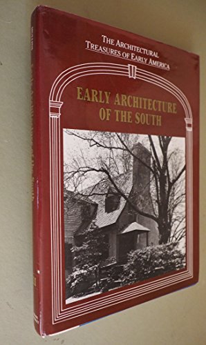 9781555620394: Early Architecture of the South (The Architectural Treasures of Early America, Vol 2)