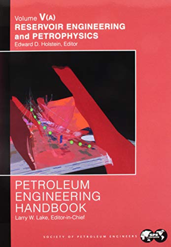 Imagen de archivo de Petroleum Engineering Handbook, Vol. 5 - Reservoir Engineering and Petrophysics a la venta por SecondSale