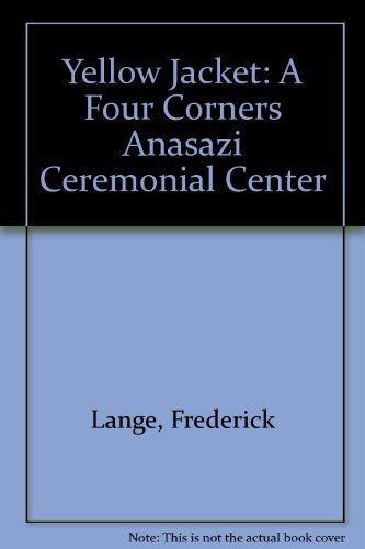 9781555660055: Yellow Jacket: A Four Corners Anasazi Ceremonial Center