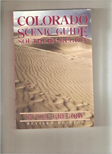 Beispielbild fr Colorado Scenic Guide Southern Region zum Verkauf von Wonder Book