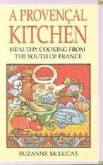 Beispielbild fr A Provencal Kitchen: Healthy Cooking from the South of France zum Verkauf von Wonder Book