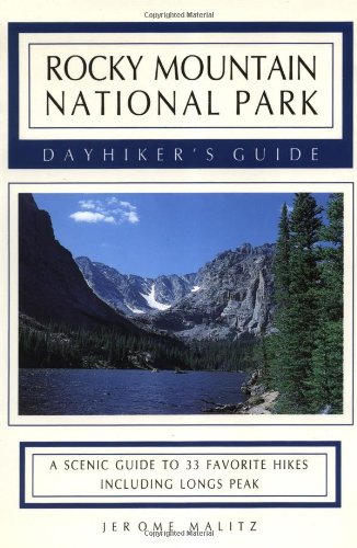 Stock image for Rocky Mountain National Park Dayhiker's Guide: A Scenic Guide to 33 Favorite Hikes Including Longs Peak for sale by Wonder Book