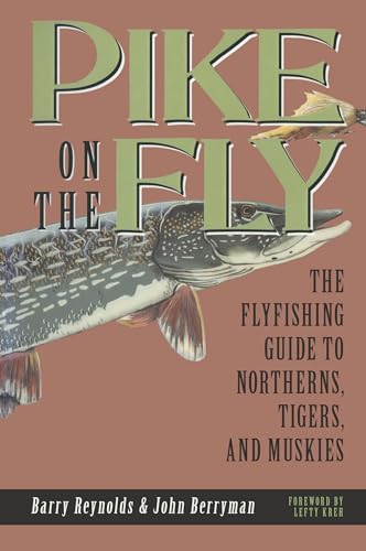 Imagen de archivo de Pike on the Fly : The Flyfishing Guide to Northerns, Tigers, and Muskies a la venta por Better World Books: West