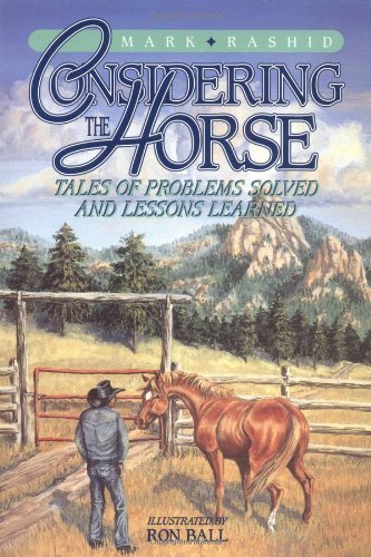 Beispielbild fr Considering the Horse: Tales of Problems Solved and Lessons Learned zum Verkauf von Wonder Book