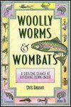 9781555661212: Woolly Worms & Wombats: A Sidelong Glance at Flyfishing Down Under
