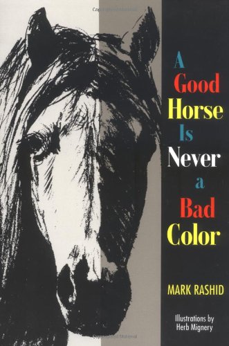Stock image for A Good Horse Is Never a Bad Color for sale by Once Upon A Time Books