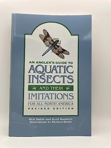 Imagen de archivo de An Anglers Guide to Aquatic Insects and Their Imitations for All North America a la venta por Goodwill of Colorado