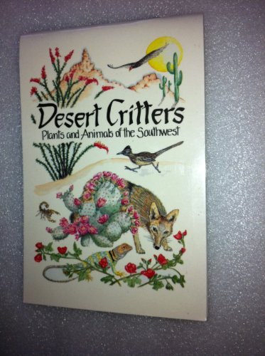 Beispielbild fr Desert Critters: Plants and Animals of the Southwest (Pocket Nature Guide Series) zum Verkauf von Ergodebooks