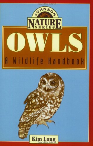 9781555662004: Owls: A Wildlife Handbook (Johnson Nature)