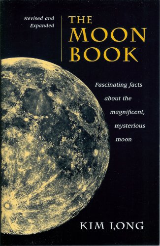 Imagen de archivo de The Moon Book: Fascinating Facts about the Magnificent Mysterious Moon a la venta por ThriftBooks-Atlanta
