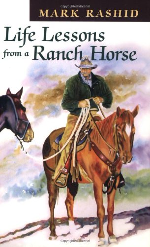 9781555662837: Life Lessons from a Ranch Horse