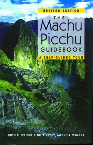 9781555663070: The Machu Picchu Guidebook: A Self-Guided Tour