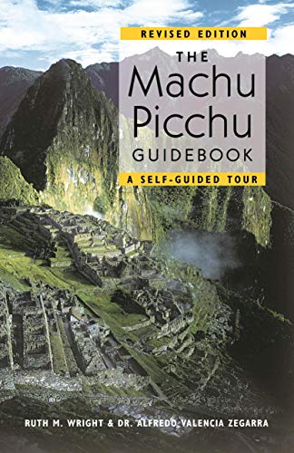 Beispielbild fr The Machu Picchu Guidebook: A Self-Guided Tour zum Verkauf von Wonder Book