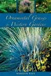 9781555663698: Ornamental Grasses for Western Gardens