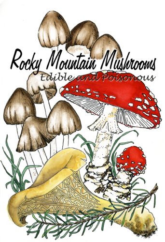 Beispielbild fr Rocky Mountain Mushrooms: Edible and Poisonous zum Verkauf von ThriftBooks-Dallas
