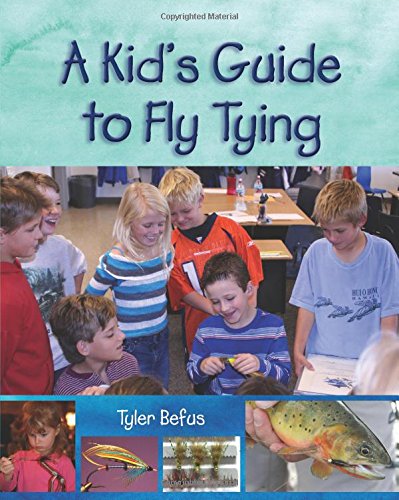 A Kid's Guide to Fly Tying