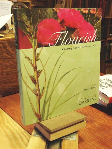 9781555664299: Flourish: A Visionary Garden in the American West