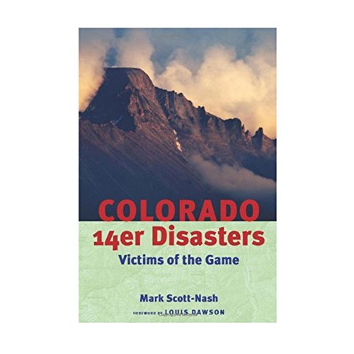 Imagen de archivo de Colorado 14er Disasters:: Victims of the Game a la venta por HPB-Red
