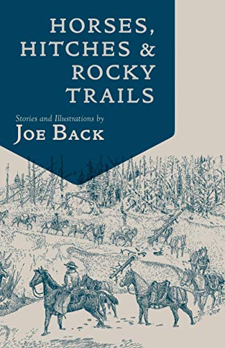 Stock image for HORSES HITCHES AND ROCKY TRAILS 2ED Format: Paperback for sale by INDOO