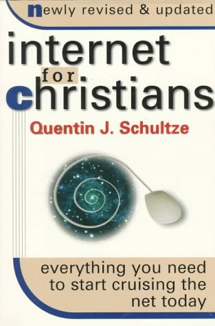 Beispielbild fr Internet for Christians: Everything You Need to Start Cruising the Net Today zum Verkauf von MVE Inc
