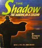 The Shadow - The Making of a Legend (9781555697785) by Anthony Tollin