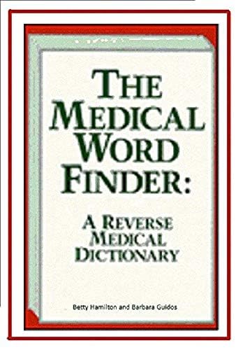 Stock image for The Medical Word Finder : A Reverse Medical Dictionary for sale by Better World Books