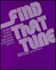 Stock image for Find That Tune: An Index to Rock, Folk-Rock, Disco and Soul in Collections (Index to Songs in Collections) for sale by Hippo Books
