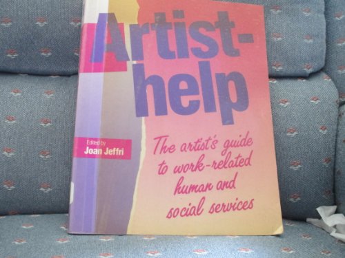 Beispielbild fr Artisthelp: The Artist's Guide to Work-Related Human and Social Services zum Verkauf von Robinson Street Books, IOBA