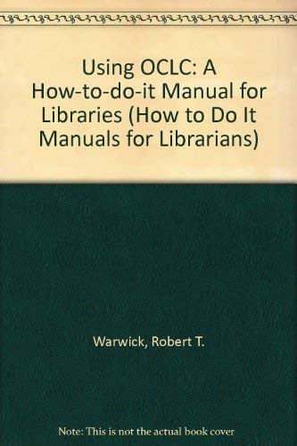 Beispielbild fr Using OCLC : A How-to-Do-It Manual for Librarians zum Verkauf von Better World Books