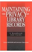 Stock image for Maintaining the Privacy of Library Records : A Handbook and Guide for sale by Better World Books